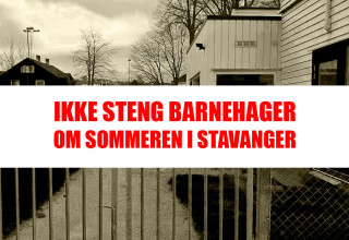 Ikke steng barnehager om sommeren i Stavanger